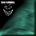 disturbed..